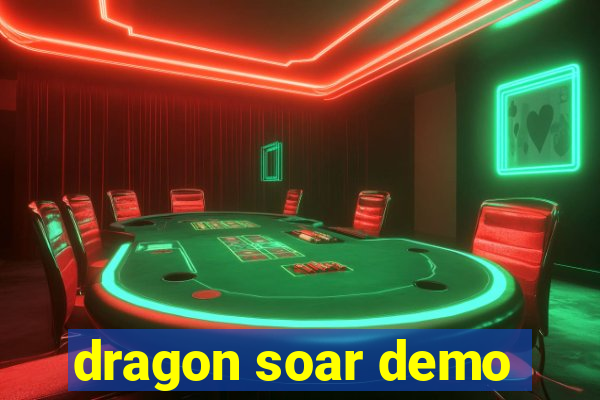 dragon soar demo